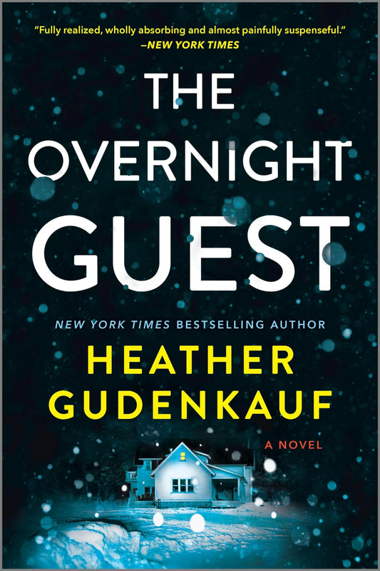 The Overnight Guest By Heather Gudenkauf