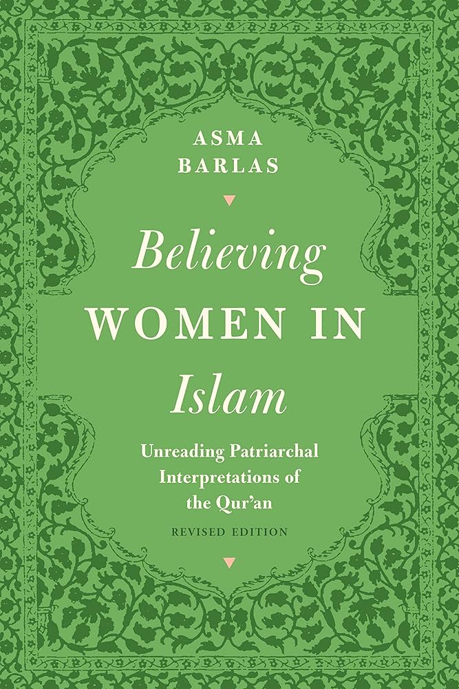 Believing Women in Islam by Asma Barlas