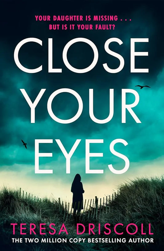 Close Your Eyes By Teresa Driscoll