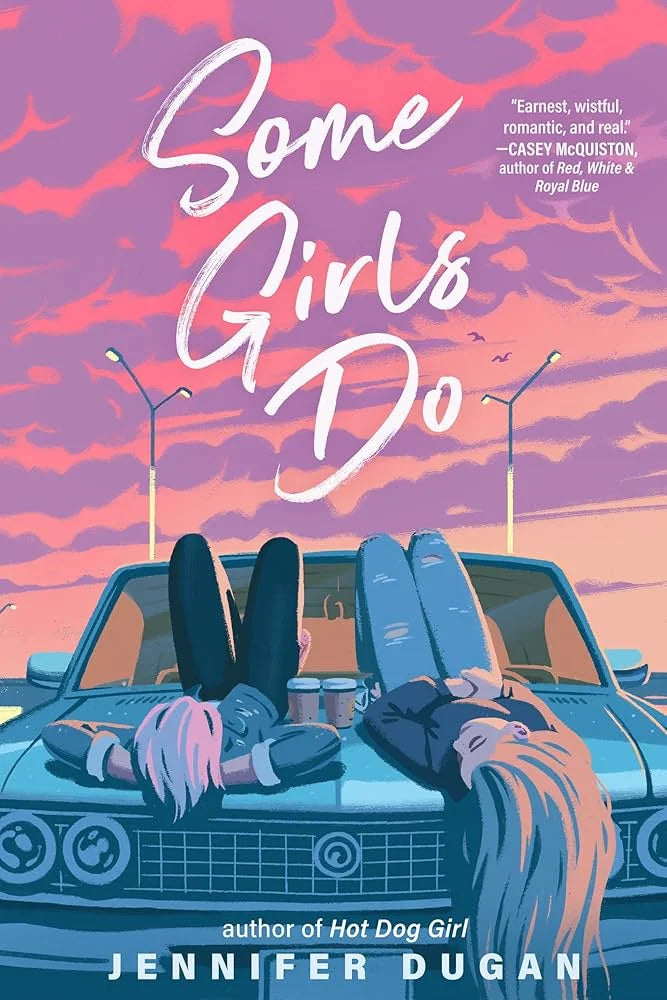 Some Girls Do By Jennifer Dugan