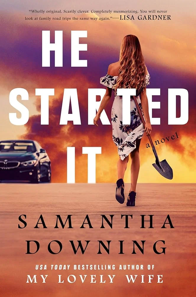 He Started It By Samantha Downing