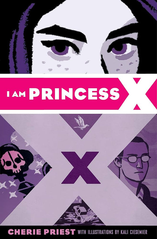 I Am Princess X by Cherie Priest