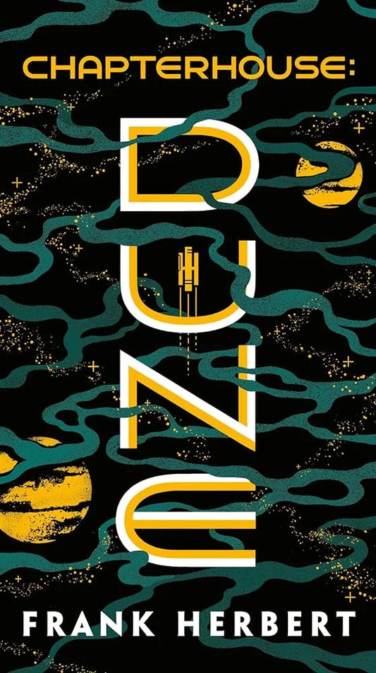 Chapterhouse: Dune By Frank Herbert