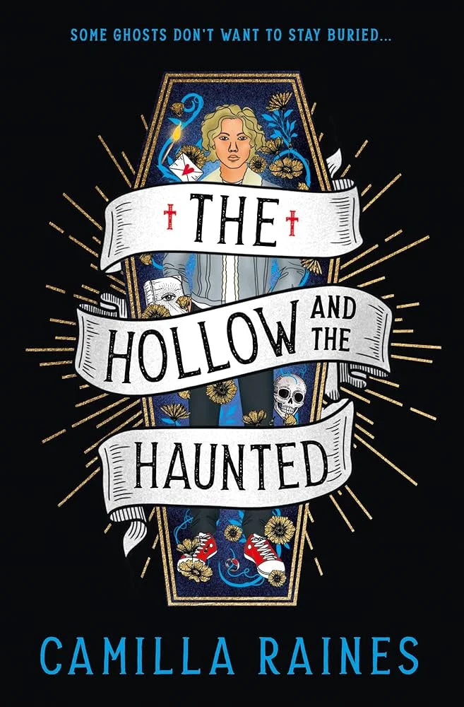 The Hollow and the Haunted By Camilla Raines