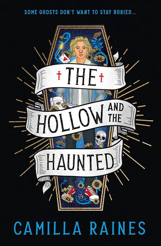 The Hollow and the Haunted By Camilla Raines