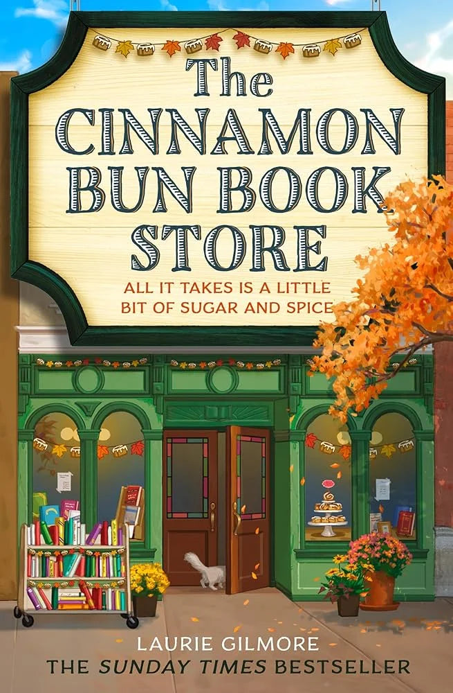 The Cinnamon Bun Bookstore By Laurie Gilmore