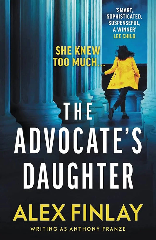 The Advocate’s Daughter By Alex Finlay