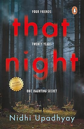 That Night: Four Friends. Twenty Years. One Haunting Secret by Nidhi Upadhyay