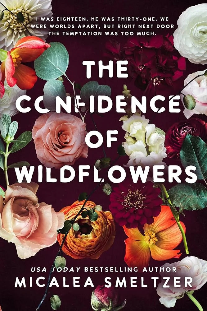 The Confidence of Wildflowers By Micalea Smeltzer