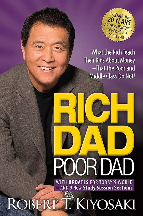 Rich Dad Poor Dad By Robert T. Kiyosaki