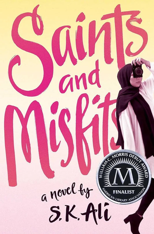 Saints and Misfits By S.K. Ali