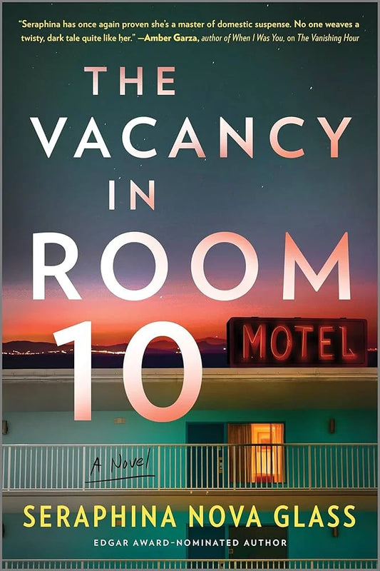 The Vacancy in Room 10 By Seraphina Nova Glass
