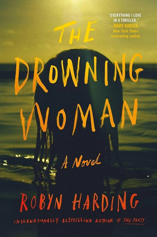 The Drowning Woman By Robyn Harding