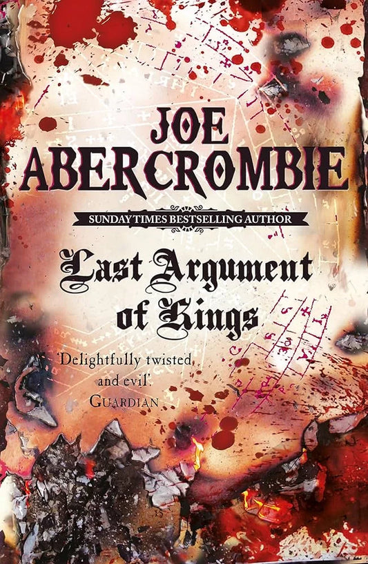 Last Argument of Kings By Joe Abercrombie