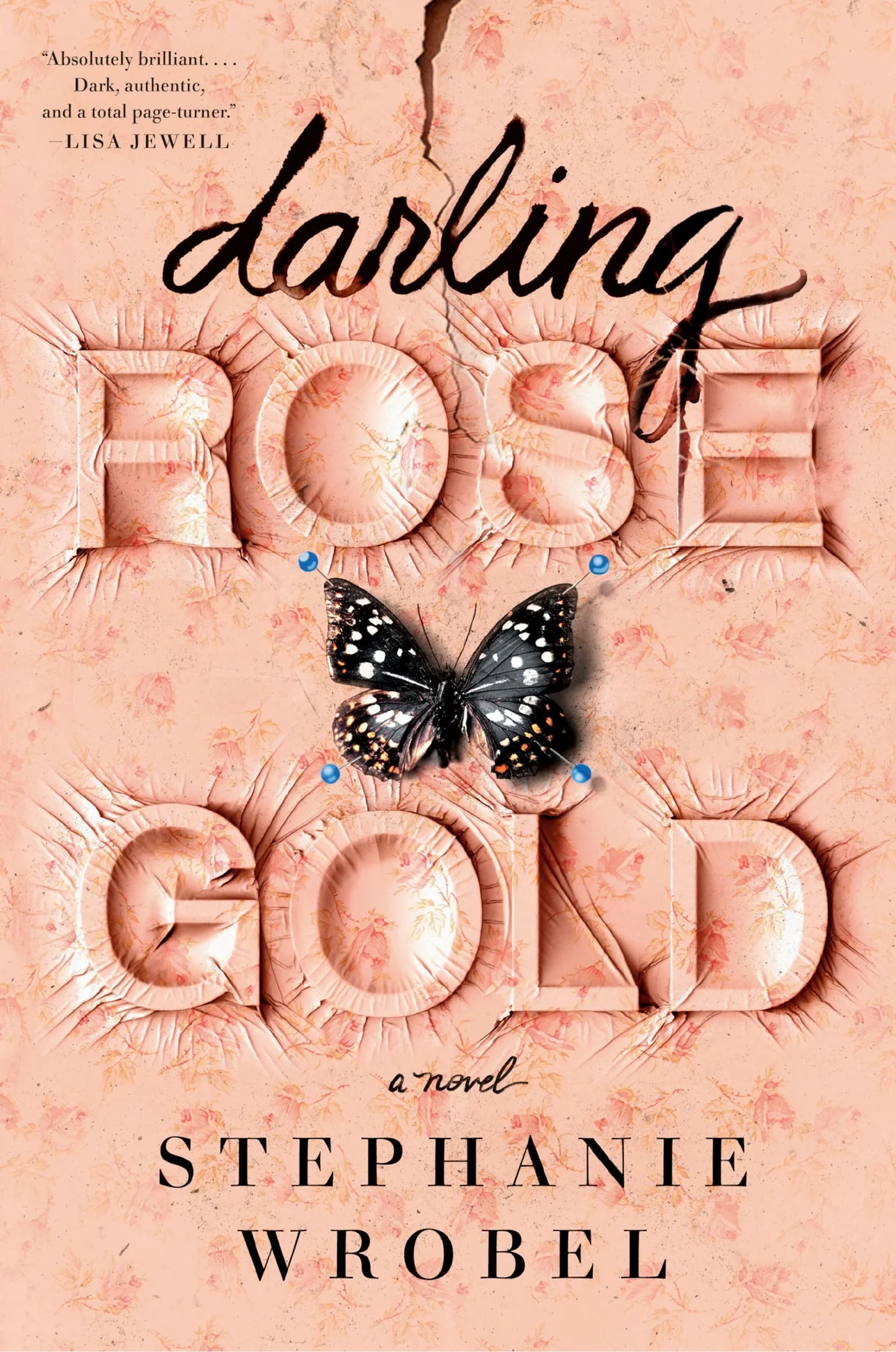 Darling Rose Gold By Stephanie Wrobel