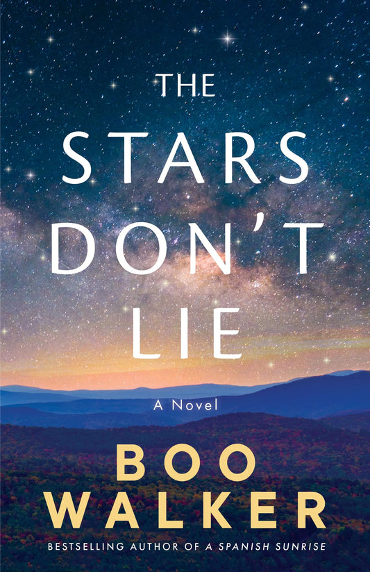 The Stars Don’t Lie By Boo Walker