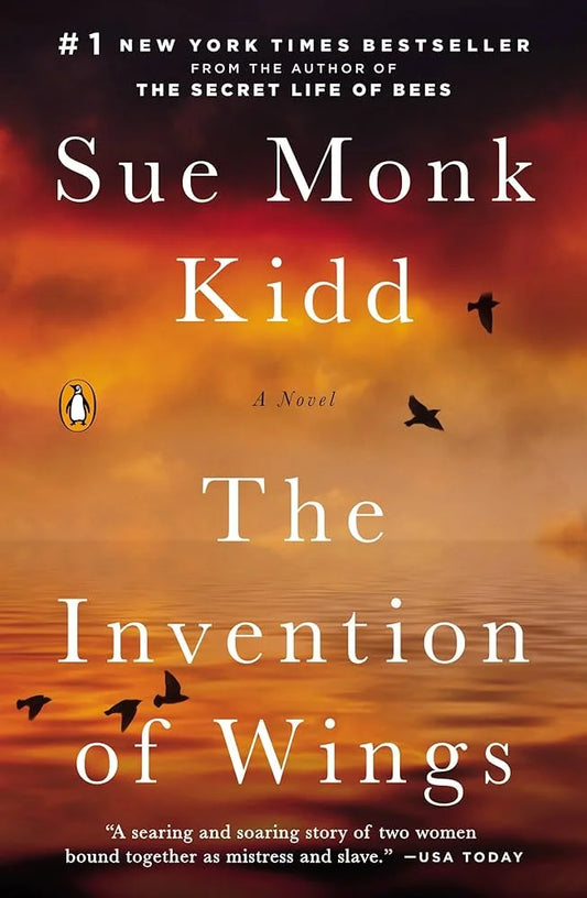 The Invention of Wings By Sue Monk Kidd