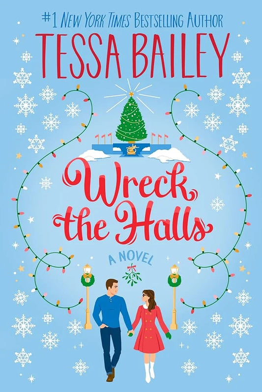 Wreck the Halls By Tessa Bailey