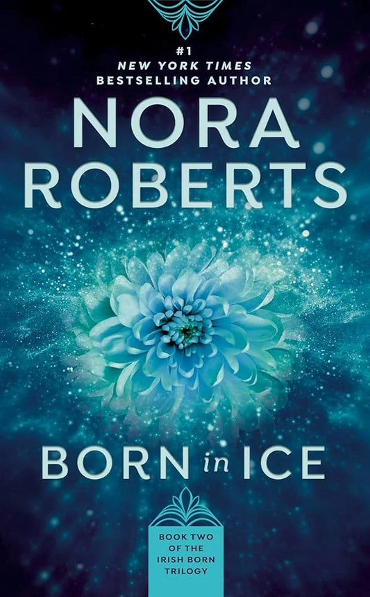 Born in Ice By Nora Roberts
