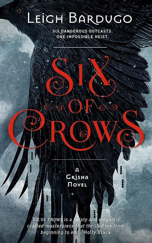 Six of Crows By Leigh Bardugo