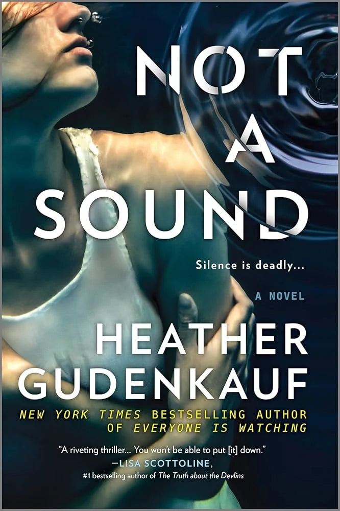 Not a Sound By Heather Gudenkauf