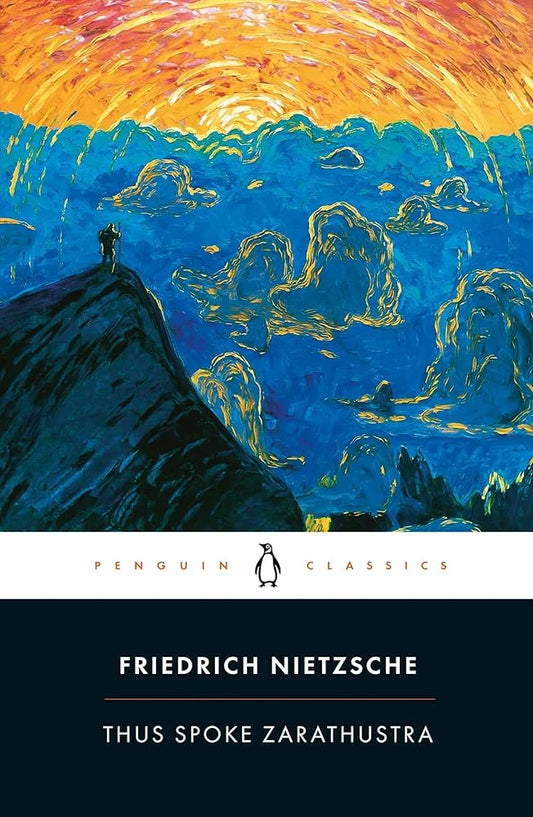 Thus Spoke Zarathustra By Friedrich Nietzsche