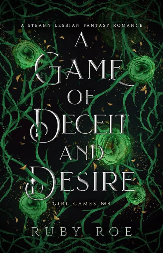 A Game of Deceit and Desire By Ruby Roe