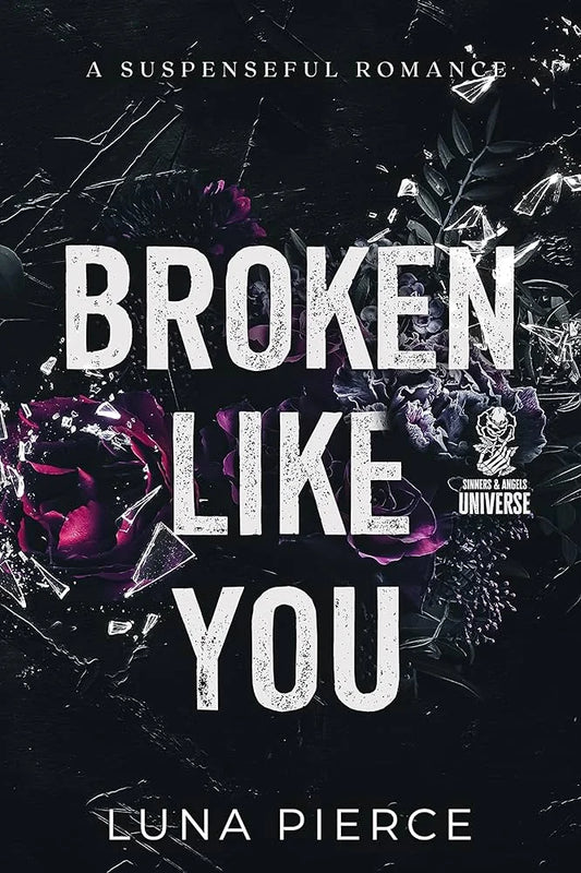 Broken Like You By Luna Pierce