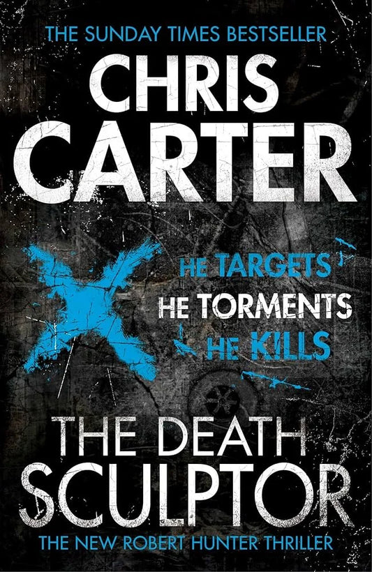 The Death Sculptor By Chris Carter