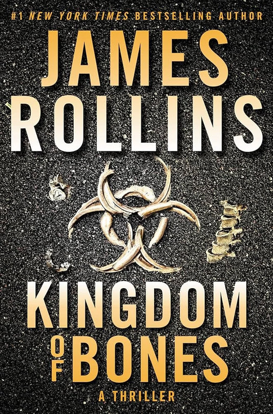 Kingdom of Bones By James Rollins