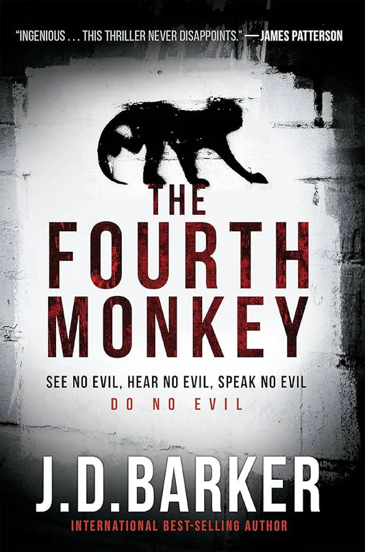 The Fourth Monkey By J.D. Barker