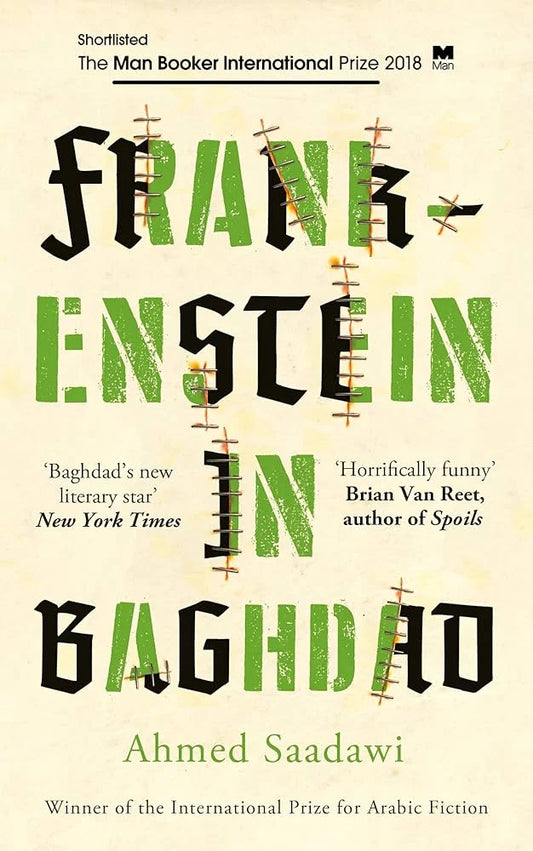 Frankenstein in Baghdad By Ahmed Saadawi