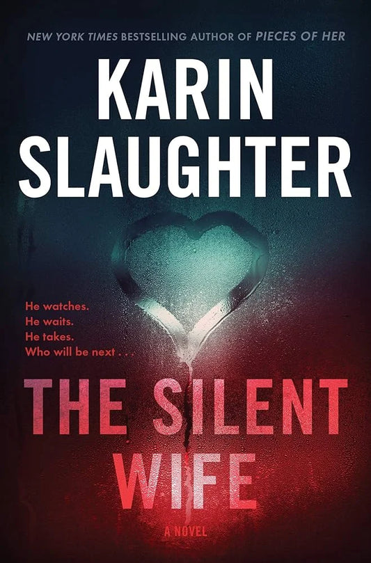 The Silent Wife By Karin Slaughter