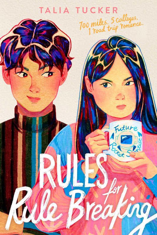 Rules for Rule Breaking By Talia Tucker