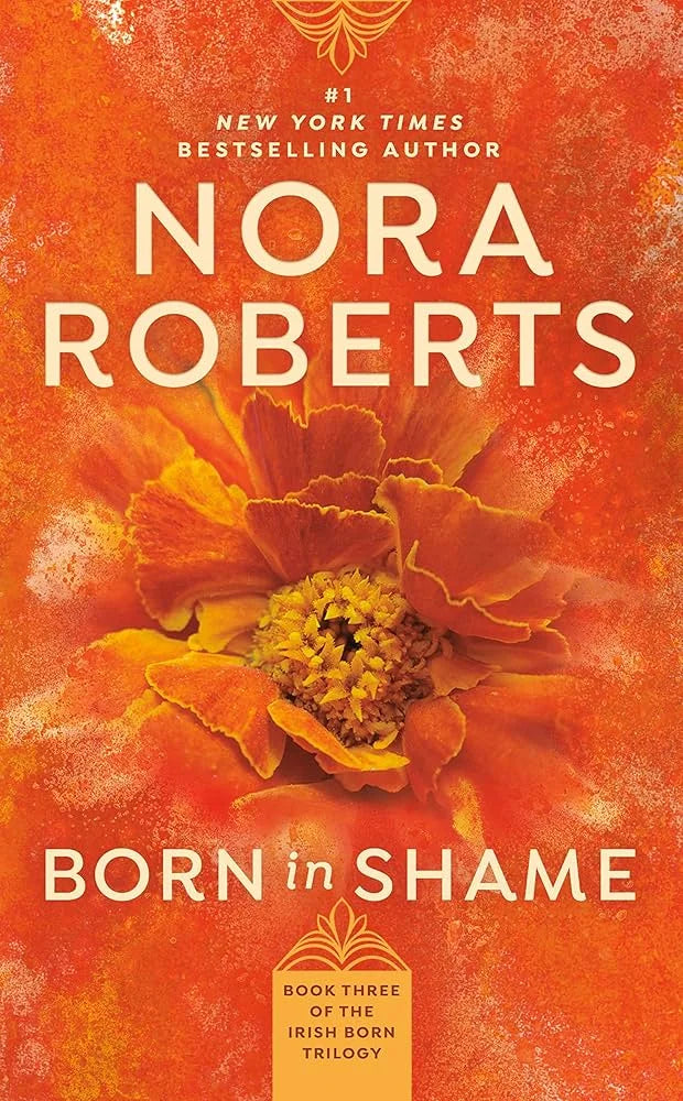 Born in Shame By Nora Roberts