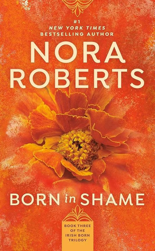 Born in Shame By Nora Roberts