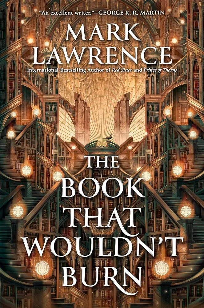 The Book That Wouldn’t Burn By Mark Lawrence