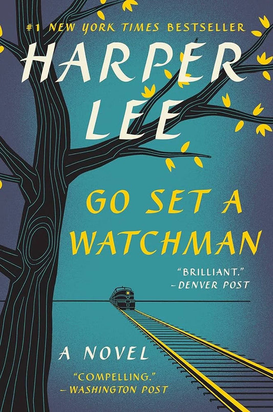 Go Set a Watchman By Harper Lee