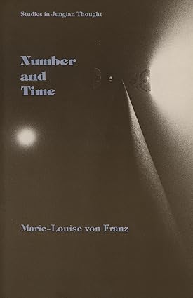 Number and Time by Marie-Louise Von Franz
