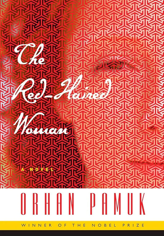 The Red-Haired Woman By Orhan Pamuk