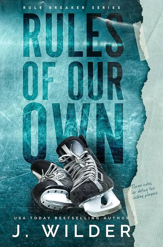 Rules of Our Own By Jessa Wilder