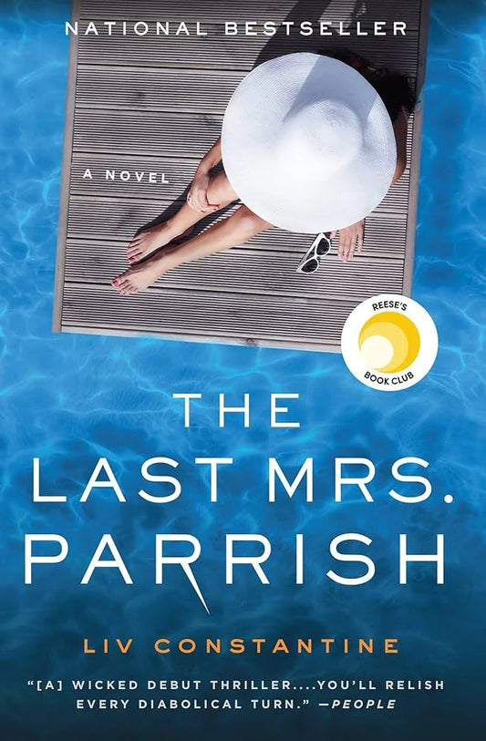 The Last Mrs. Parrish By Liv Constantine
