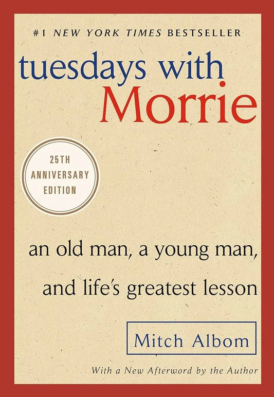 Tuesdays with Morrie By Mitch Albom