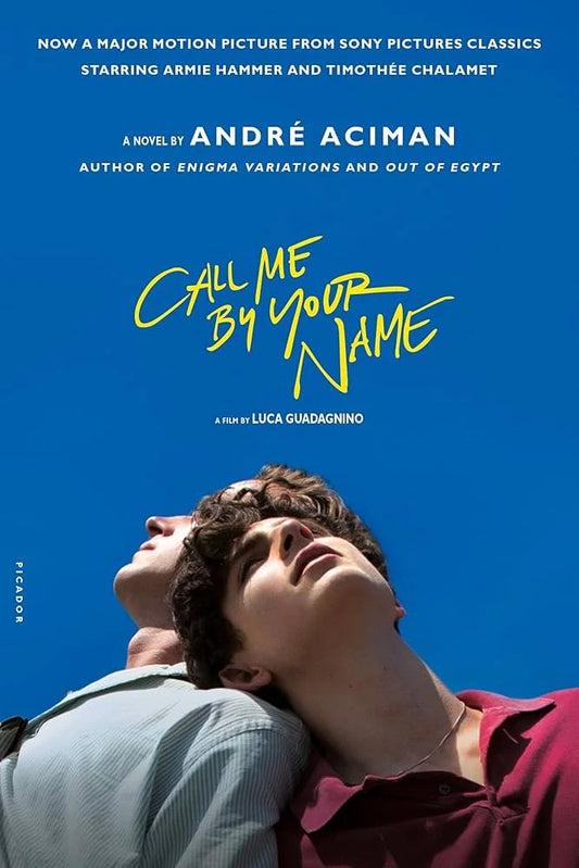 Call Me By Your Name By André Aciman