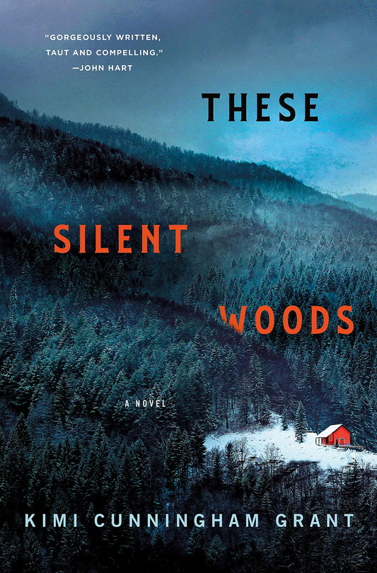 These Silent Woods By Kimi Cunningham Grant