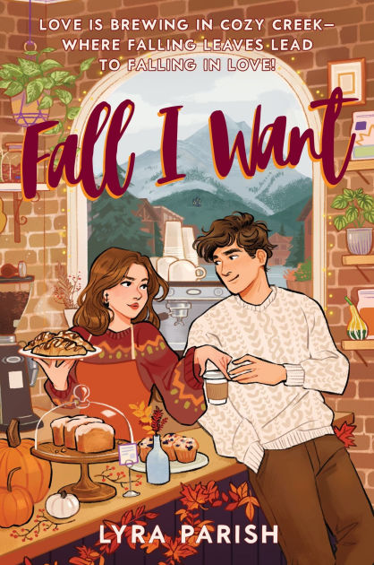 Fall I Want by Lyra Parish