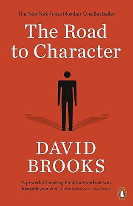 The Road to Character By: David Broo