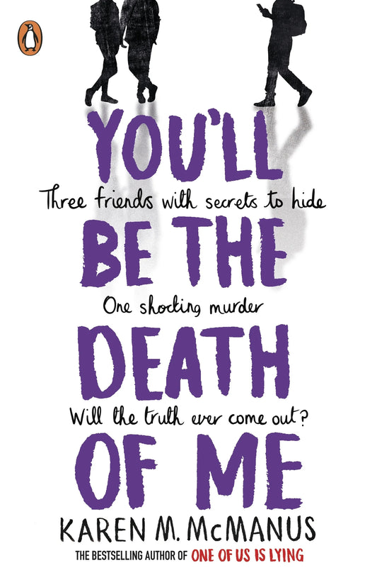 You’ll Be the Death of Me Karen By M. McManus