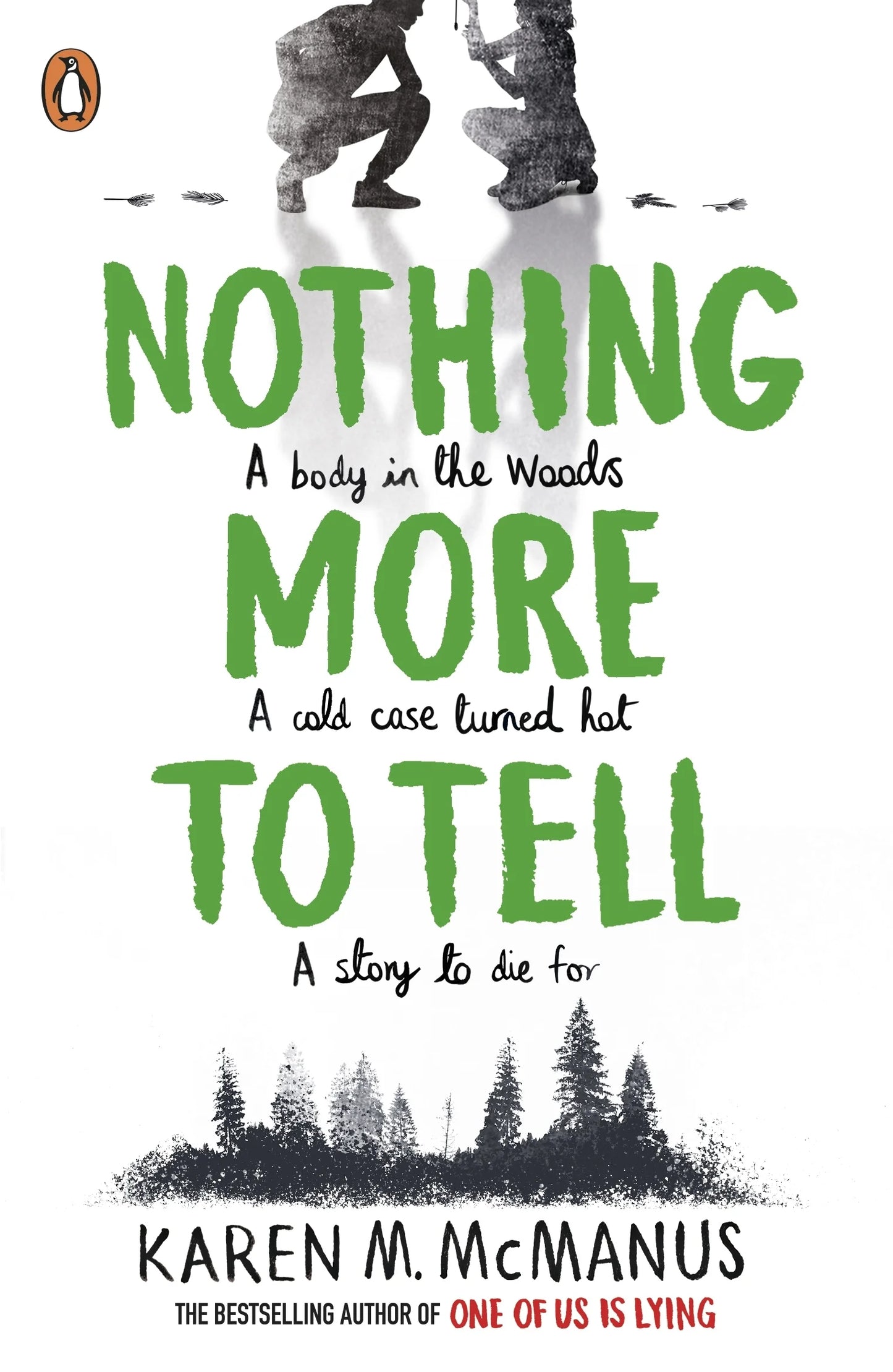 Nothing More to Tell Karen By M. McManus