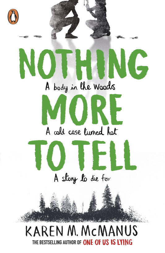 Nothing More to Tell Karen By M. McManus